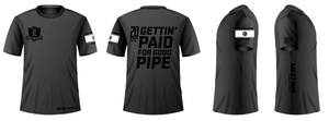 *NEW* 2025 LIFETIME "Gettin' P aid For Good Pipe" Short Sleeve Shirt LIMITED